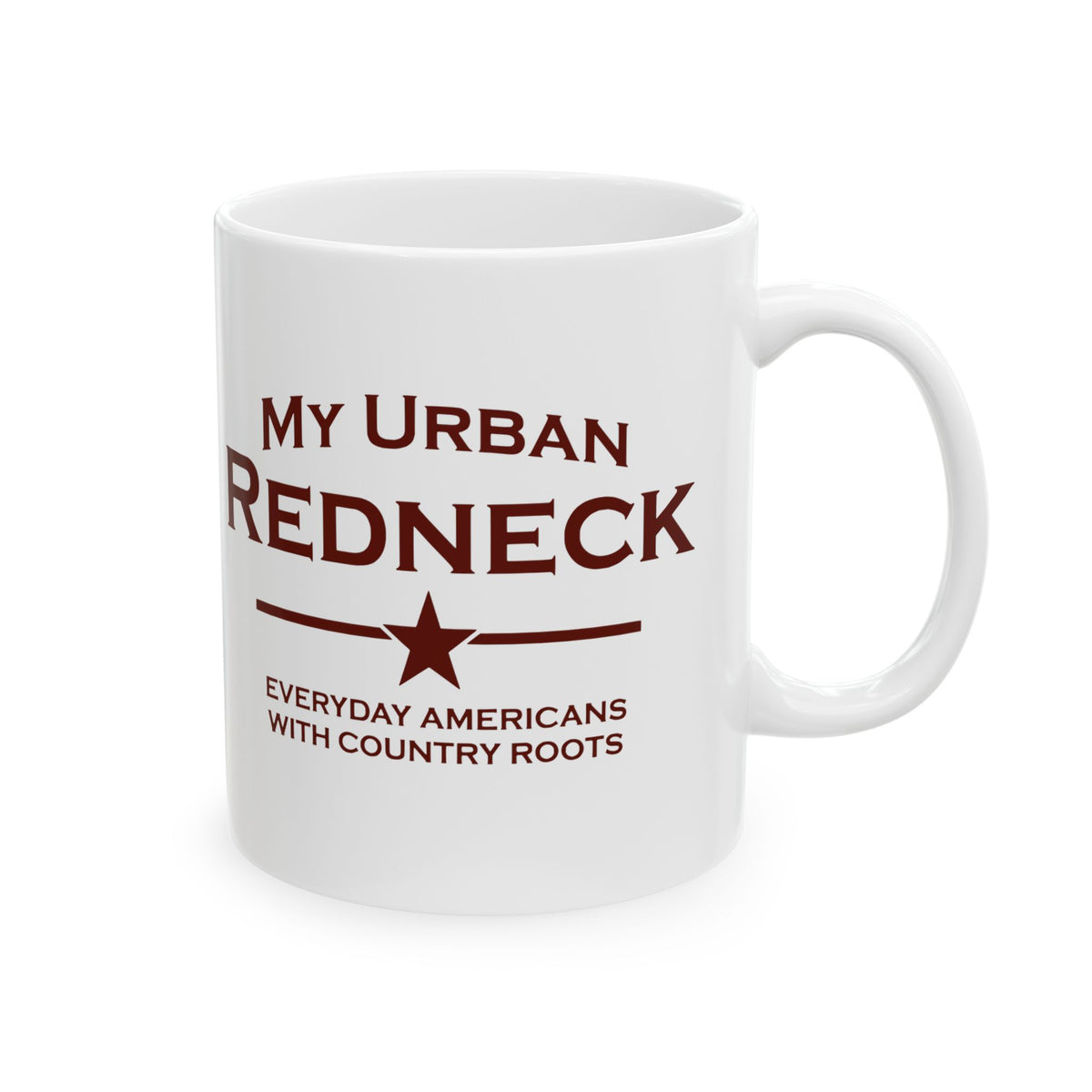 Ceramic Mug — "My Urban Redneck" Coffee Cup (11oz)