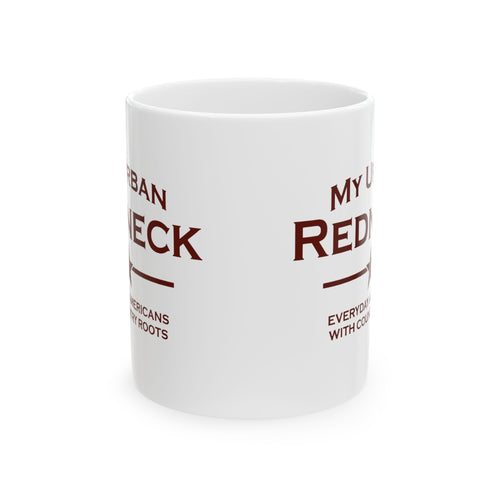 Ceramic Mug — "My Urban Redneck" Coffee Cup (11oz)